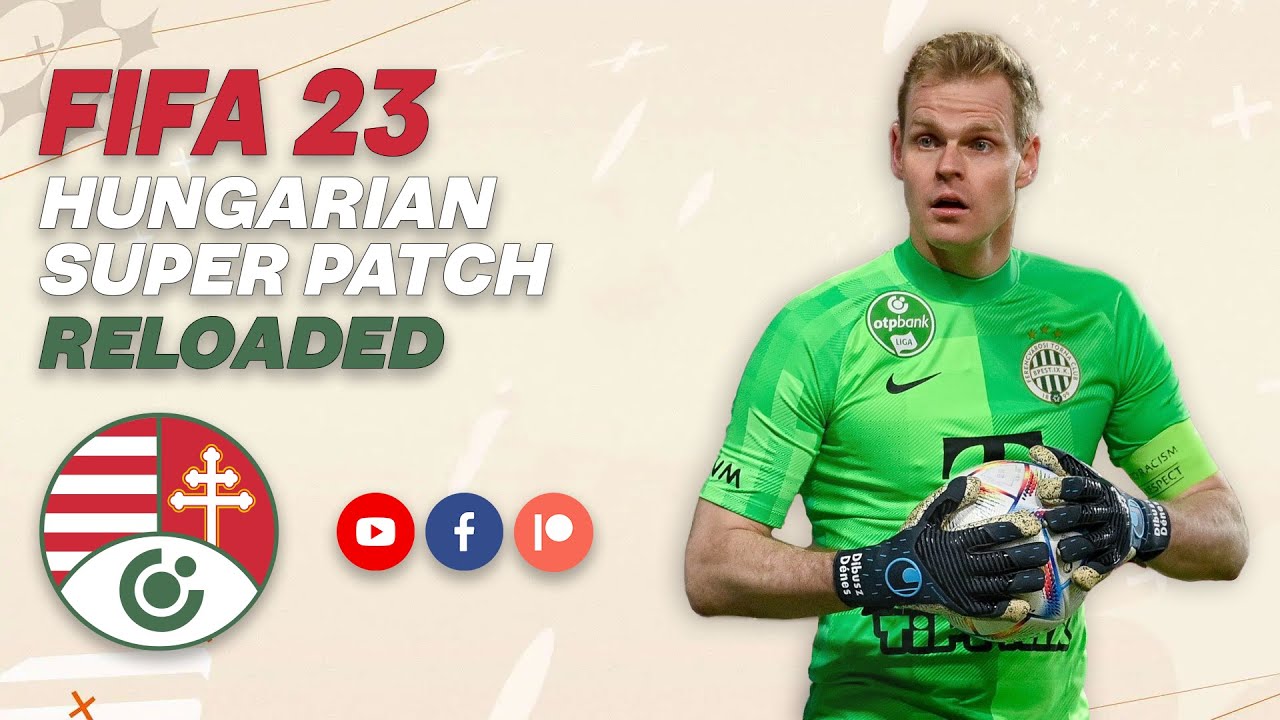 Magyar Bajnokság (NB1) A FIFA 23-Ban / Hungarian Super Patch: Reloaded