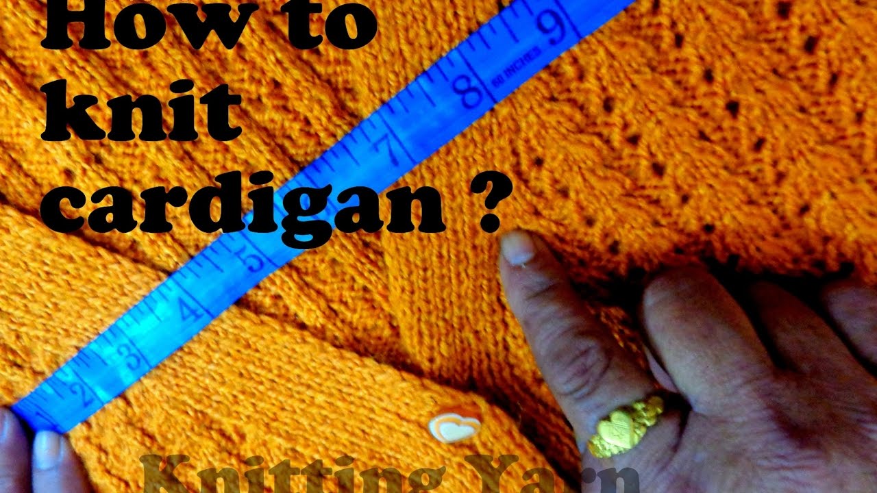 Introduction to Ladies Cardigan (Hindi)/How to Knit Ladies cardigan ?