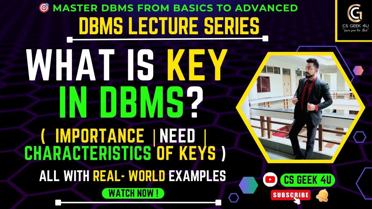 What is Key in DBMS? | Importance, Need & Characteristics of Keys Explained