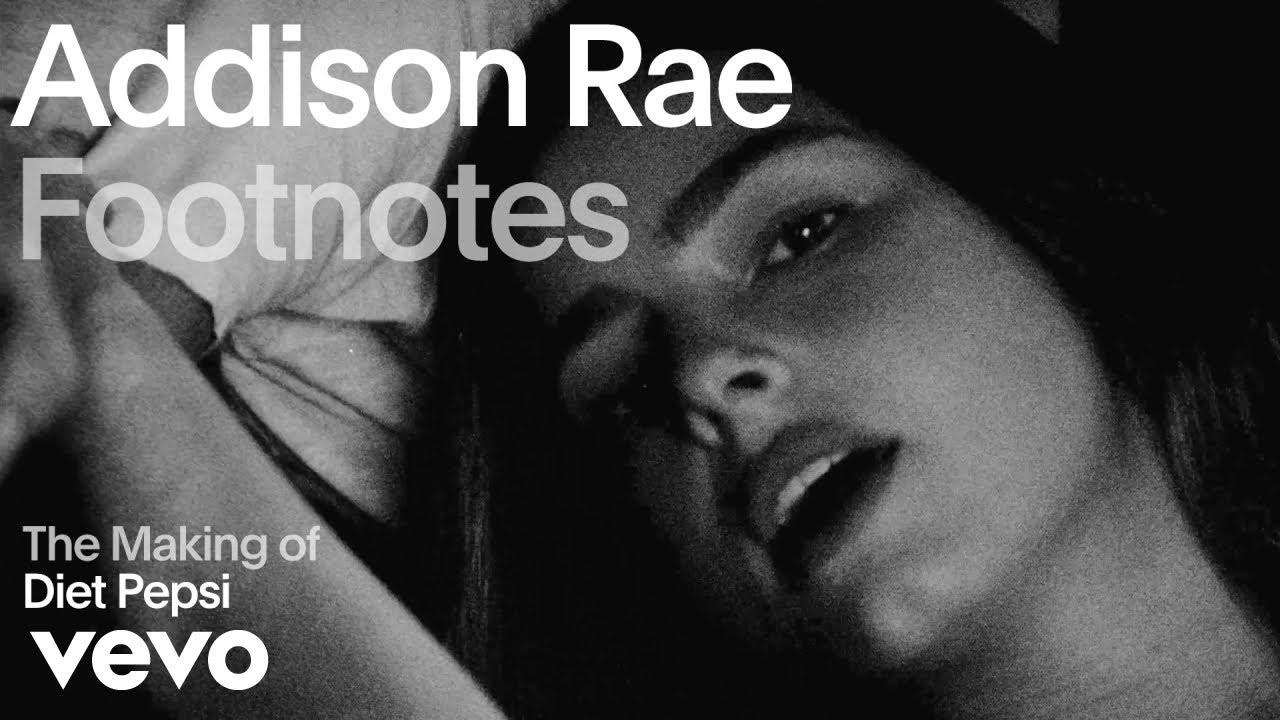 Addison Rae - The Making of 'Diet Pepsi' | Vevo Footnotes