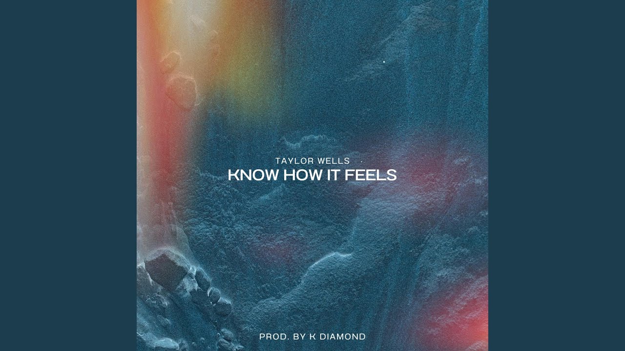 Know How It Feels