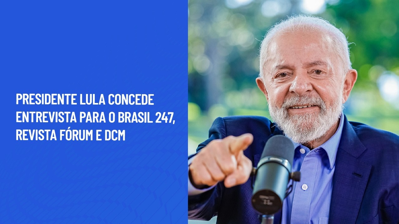 Presidente Lula concede entrevista para o Brasil 247, Revista F&oacute;rum e DCM