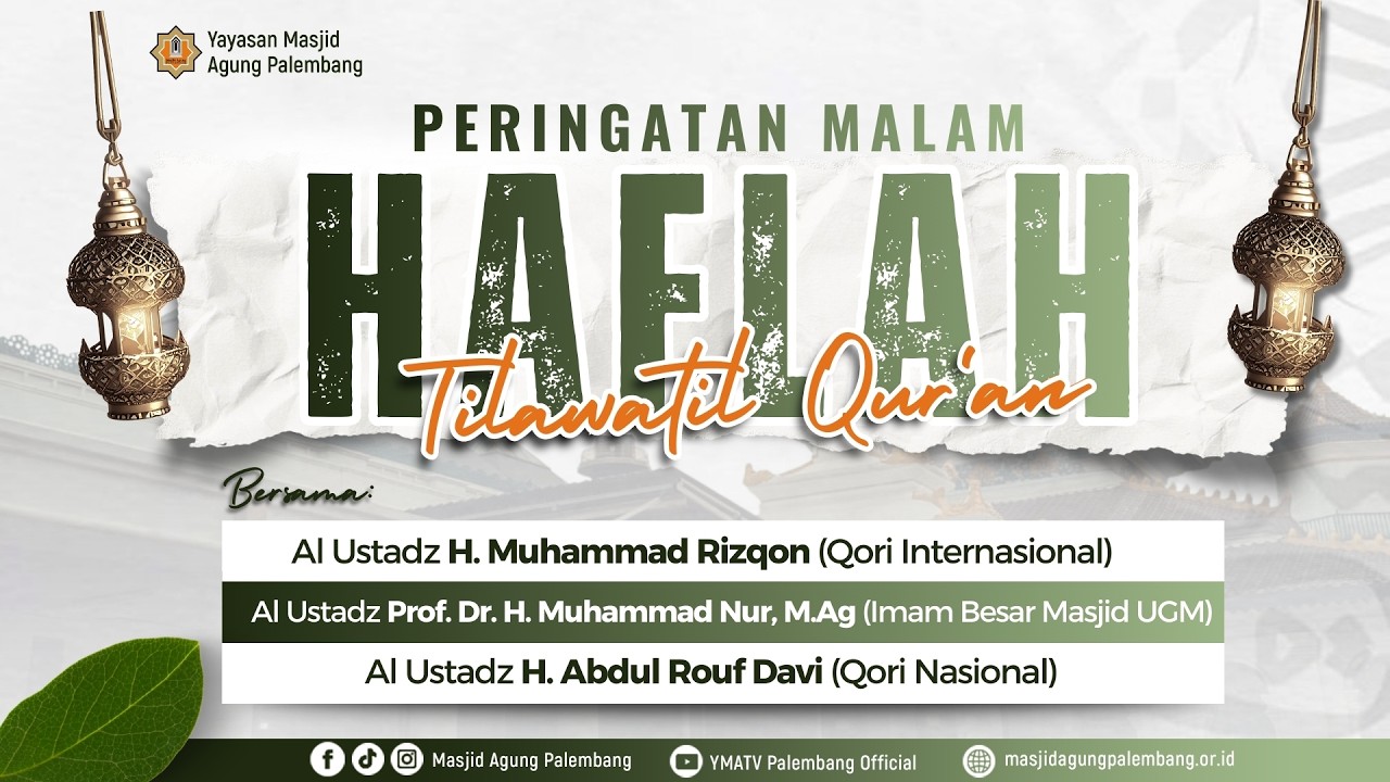 [LIVE] PERINGATAN MALAM HAFLAH TILAWATIL QUR'AN