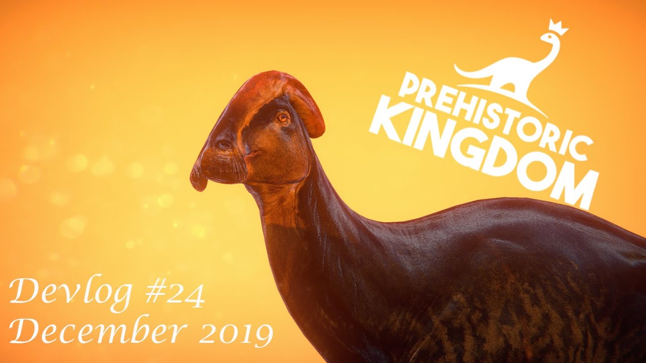 Prehistoric Kingdom Devlogs: #24 December 2019