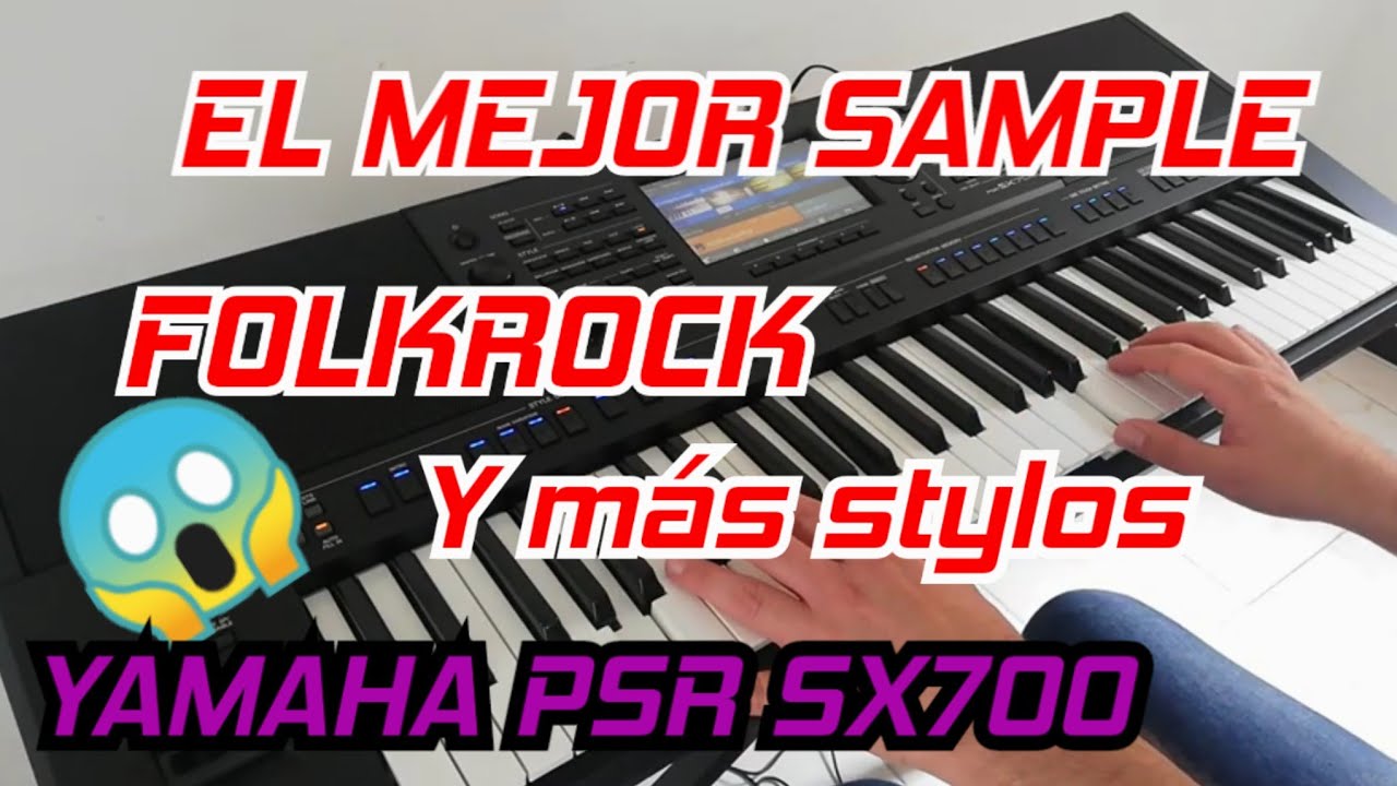 Yamaha PSR SX700 Samples & Folkrock en Yamaha psr sx700 (Demo improvisado)