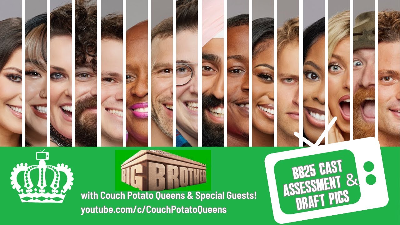 Big Brother 25: Cast Assessment & Draft #BB25