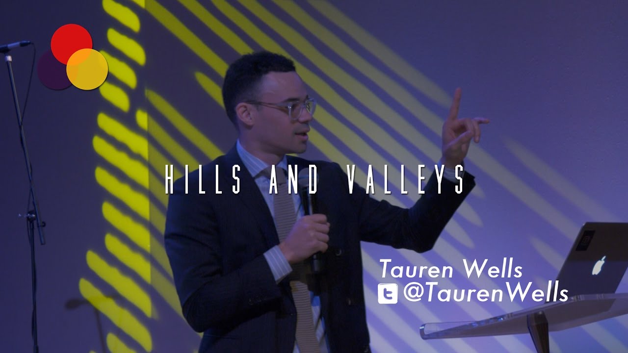 Hills and Valleys - Tauren Wells