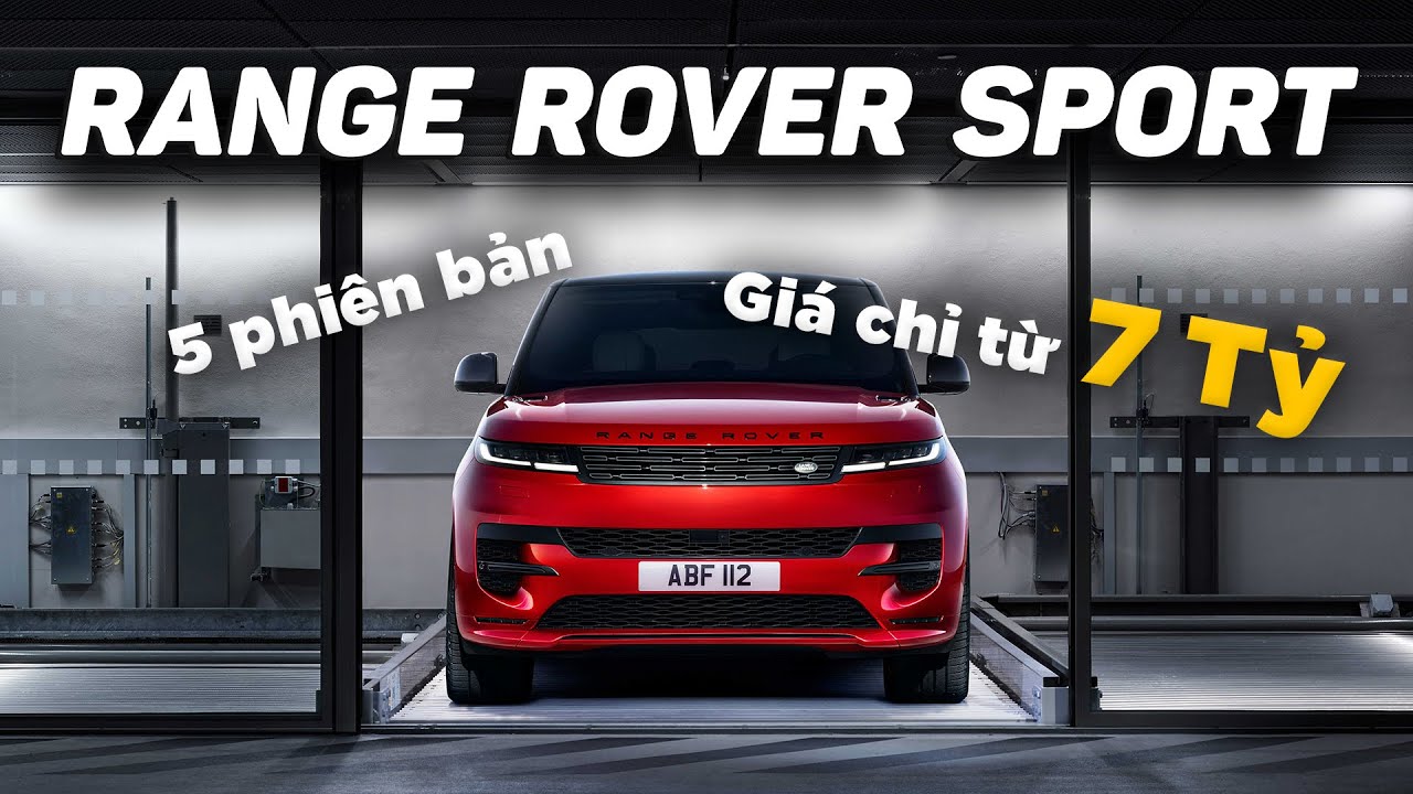 Range Rover Sport mới ra mắt, gi&aacute; ni&ecirc;m yết tại Việt Nam từ 7 tỷ đồng | Whatcar.vn