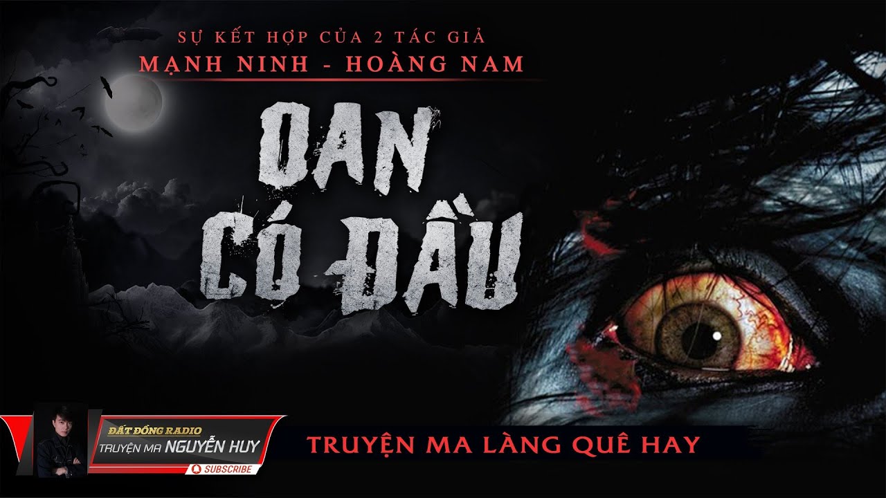Oan Có Đầu | Truyện Ma Dân Gian Làng Quê Hay | Nguyễn Huy