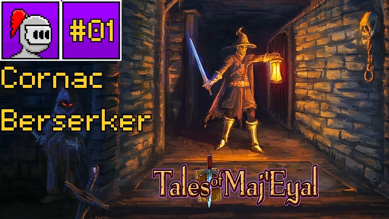 Her Name is Sir Vaelion, and She is a MENACE - Cornac Berserker | Tales of Maj'Eyal [01]