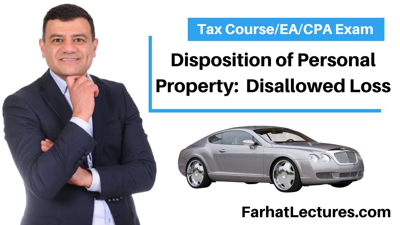 Disposition of Personal Property:  Disallowed Losses