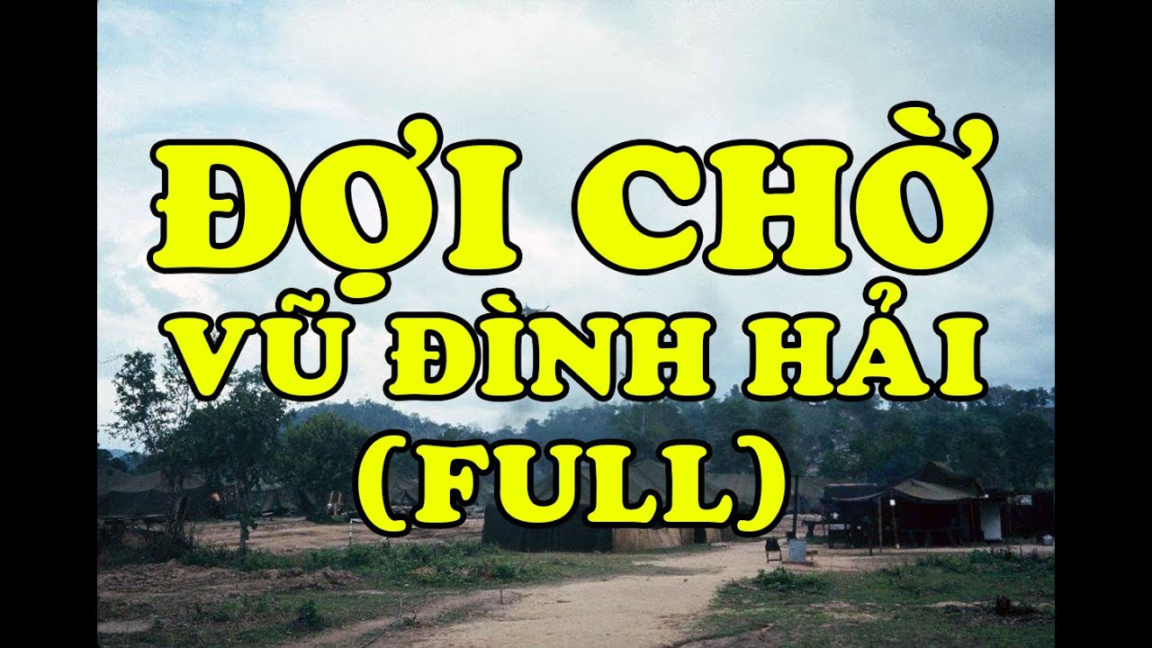 Hồi Ký Miền Nam | ĐỢI CHỜ (Full)