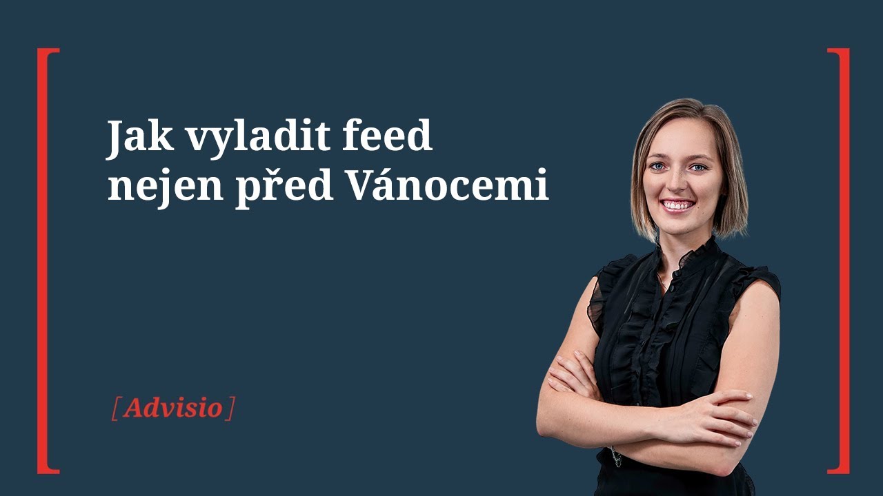 Jak vyladit feed nejen před Vánocemi
