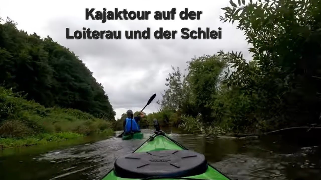 Kajaktour auf der Loiterau, Füsinger Au und der Schlei