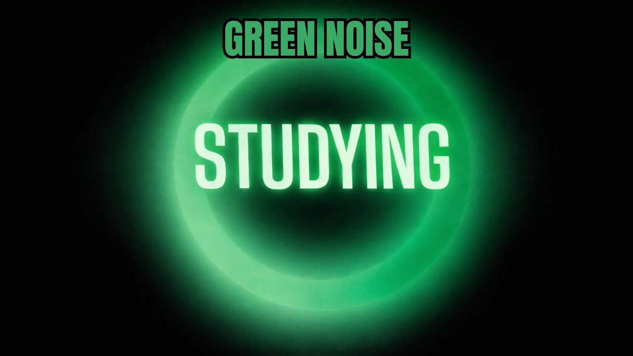 Green Noise for Studying & Focus | 2 Hours Deep Concentration Sound | Black Screen