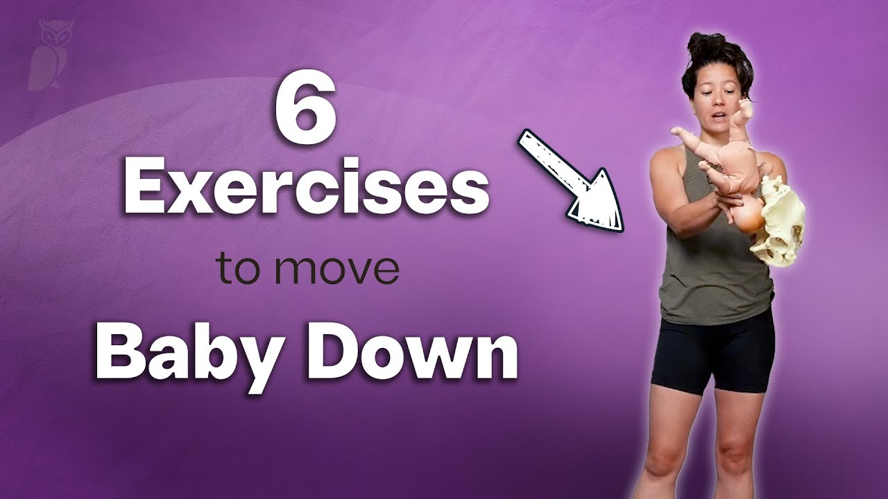 6 Exercises to Help Baby Drop & Get into Position for Birth