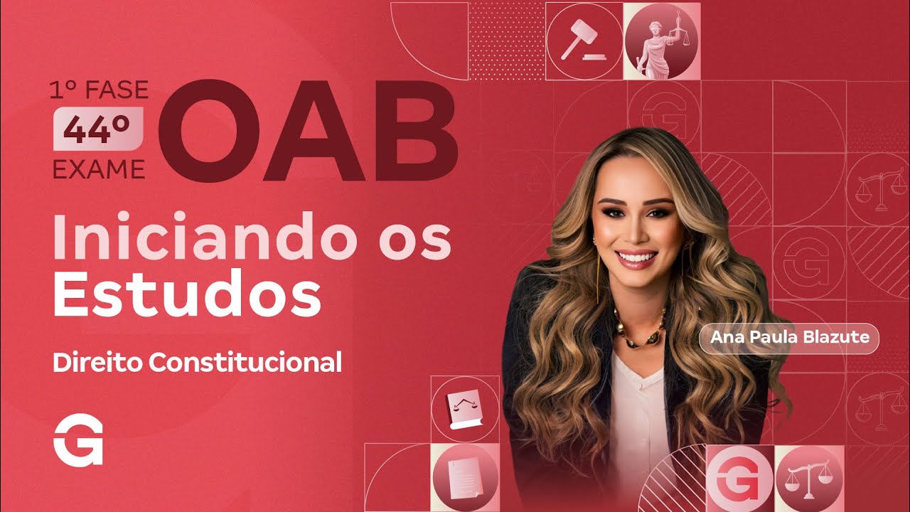1ª fase do 44º Exame OAB | Iniciando os Estudos em Direito Constitucional