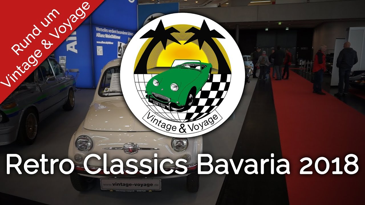 Vintage & Voyage | Retro Classics Bavaria 2018