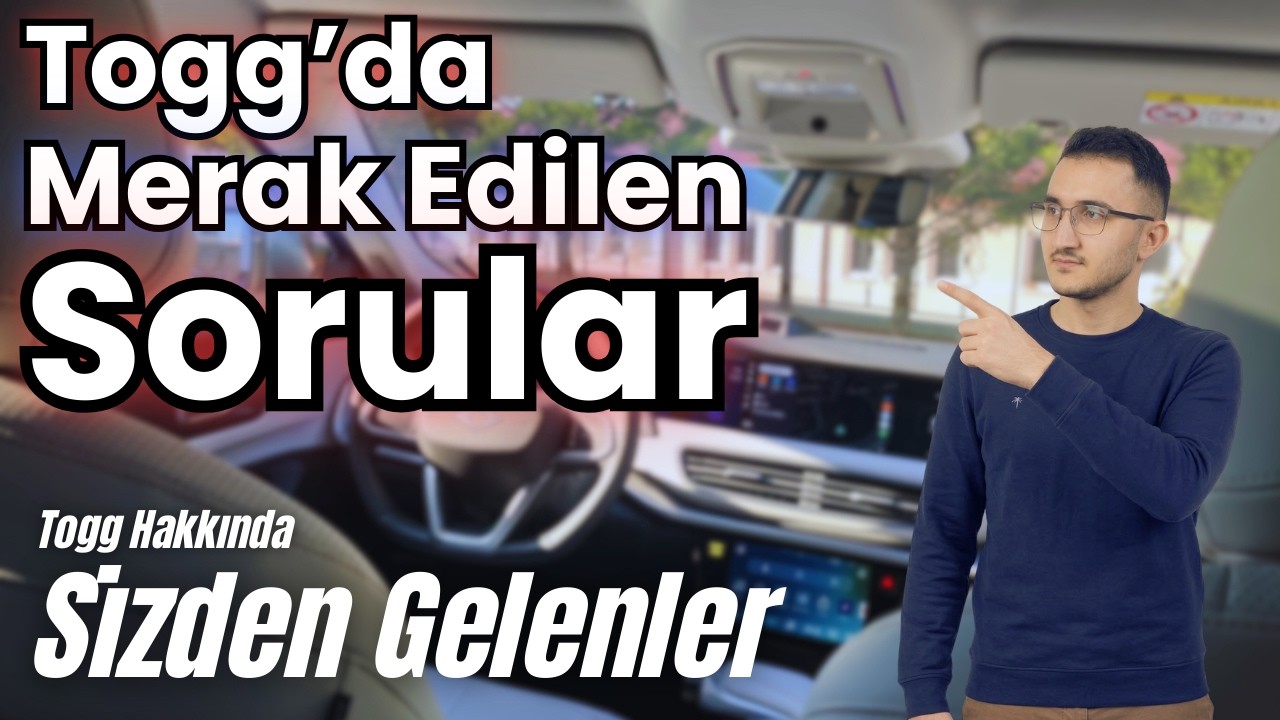 Sizden Gelen Togg Sorularını Yanıtlıyorum! | Togg T10F Hakkında Merak Edilenler