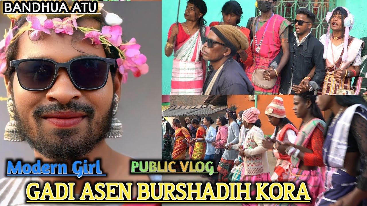 Bursadih Kora Gadi Asen vlog||BANDHUA ATU RE||