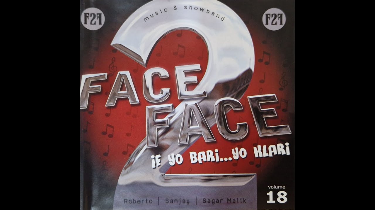 01 Dil lena Mix - Sanjay Jodha | Face 2 Face Vol 18 - If Yo Bari...Yo Klari