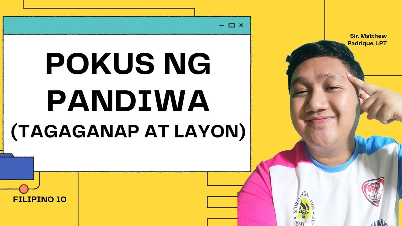 Pokus ng Pandiwa | Filipino 10 (Pokus sa Tagaganap at Layon)