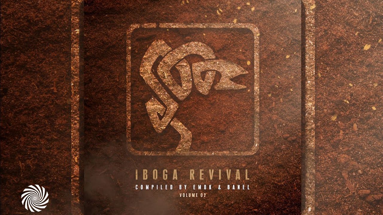 Iboga Revival Vol - 02, compiled by Emok & Banel [Full Album]