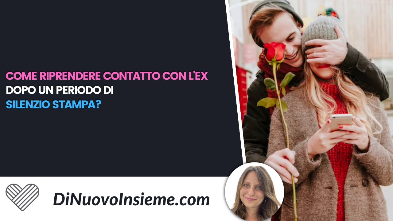 Ricontattare l'ex dopo un lungo periodo di no-contact