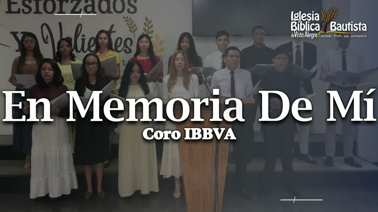 En Memoria De Mí - Coro IBBVA / In Remembrance - cover