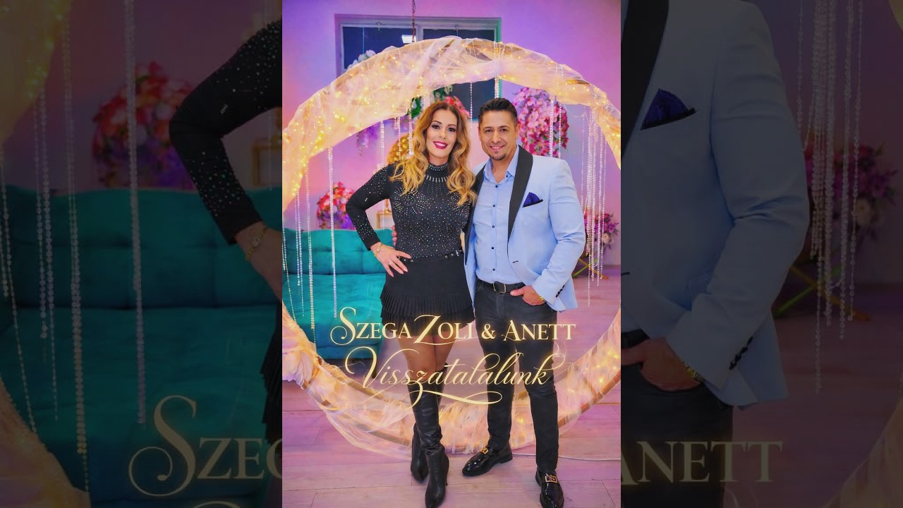 Szega Zoli & Anett   Visszatalálunk (Official Music) 2026