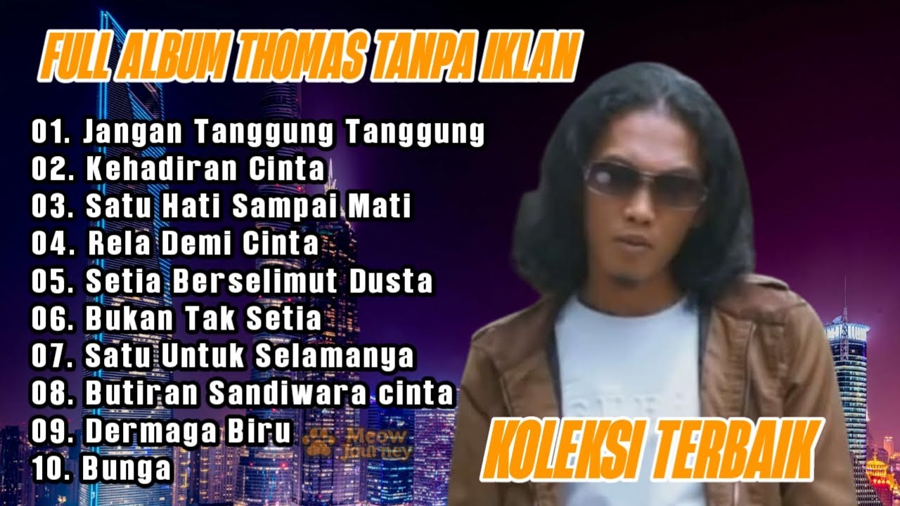 Thomas arya jangan tanggung tanggung best  full album tanpa iklan