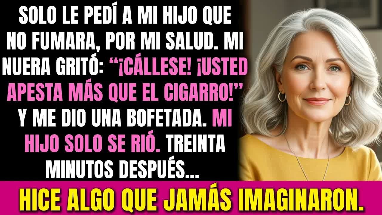 Mi nuera me llamó “apestoso” cuando le pedí que dejara de fumar… hice algo que jamás esperaban