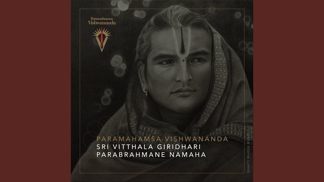 Sri Vitthala Giridhari Parabrahmane Namaha (Tanpura Mix)