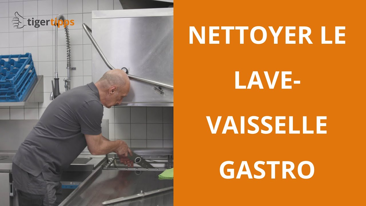 Nettoyer facilement et efficacement le lave-vaisselle Gastro