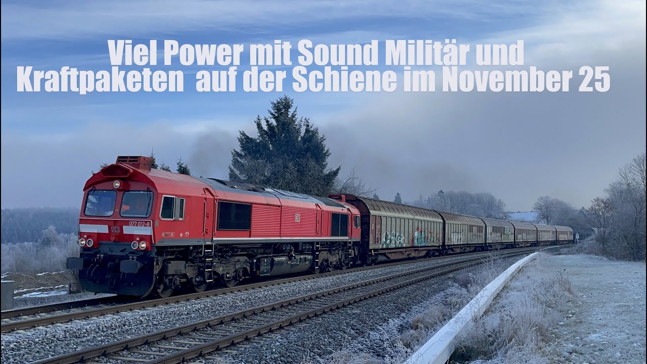 Viel Power mit Sound Militär und Kraftpaketen auf der Schiene im November 25 mit erstem Schnee