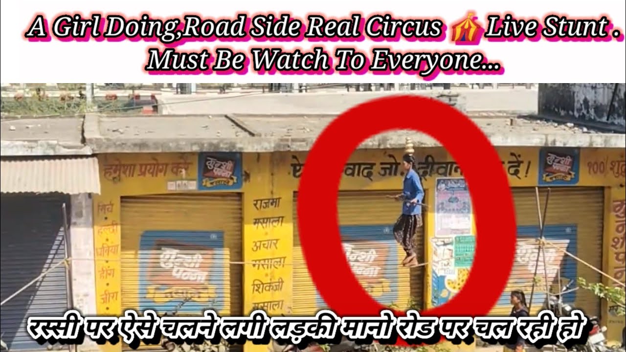Live Circus🎪 On Road This is Ashish kumar Kashyap From Pilibhit ( Tiger Reserve ) .