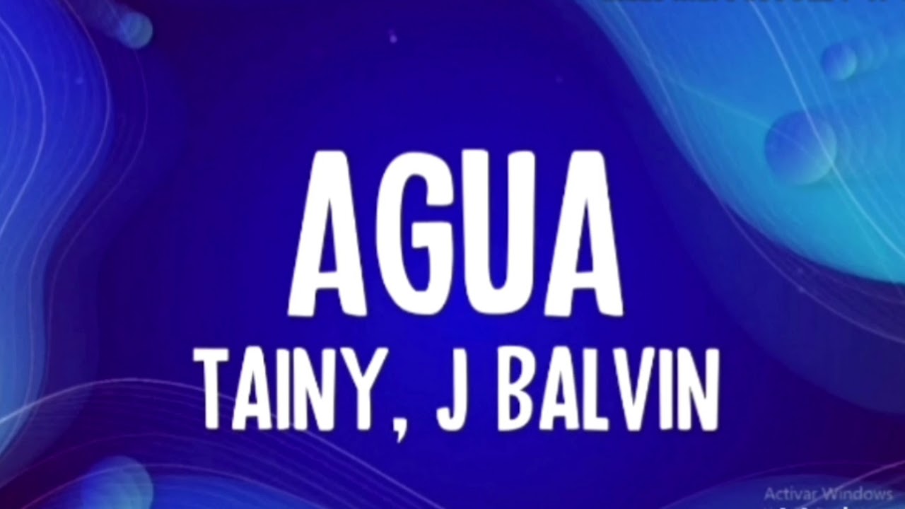 Tainy, J Blavin - Agua ( lyrics)