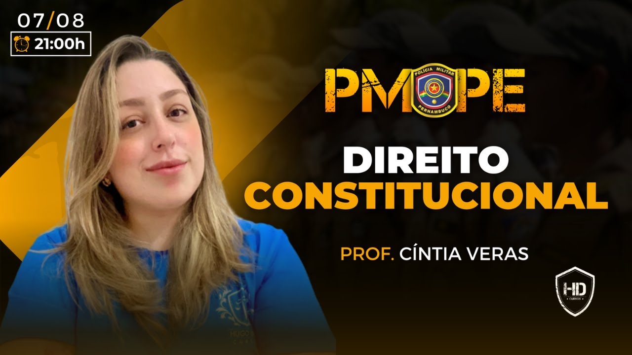 DIREITO CONSTITUCIONAL | PMPE | PROF. CINTIA VERAS - HD CURSOS