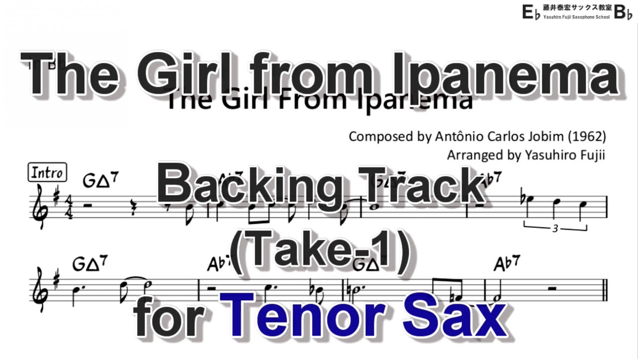 The Girl from Ipanema - Backing Track with Sheet Music for Tenor Sax (Take1, Revised)
