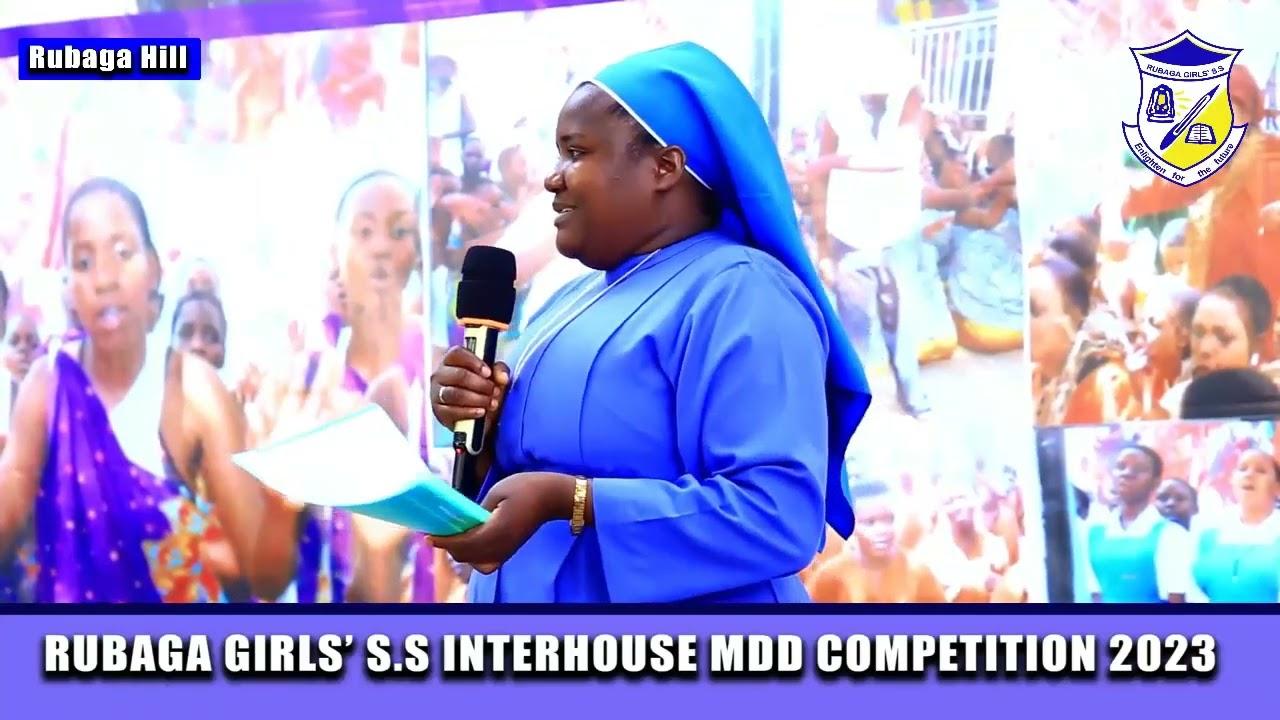 RUBAGA GIRLS' SS INTER-HOUSE MDD COMPETITION  2023 PART 1A