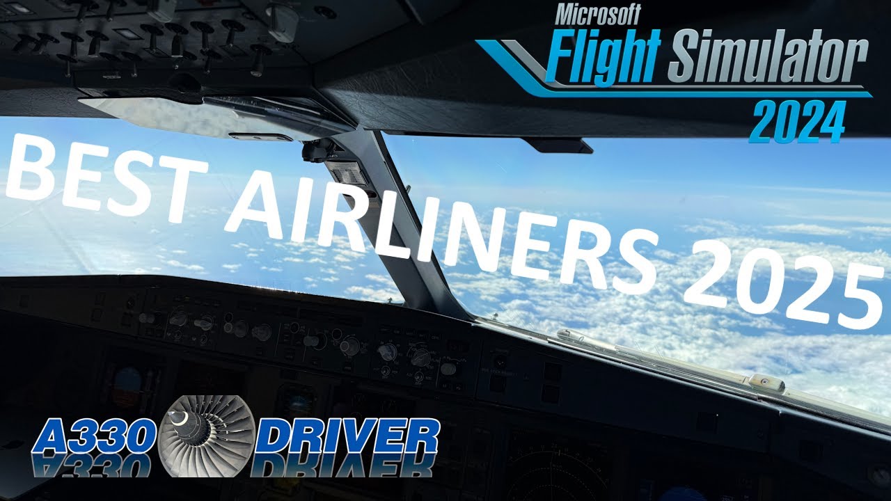 My Top 3 Must-Have Airliner Addons for MSFS in 2025 | New 2025 Releases | Real Airline Pilot