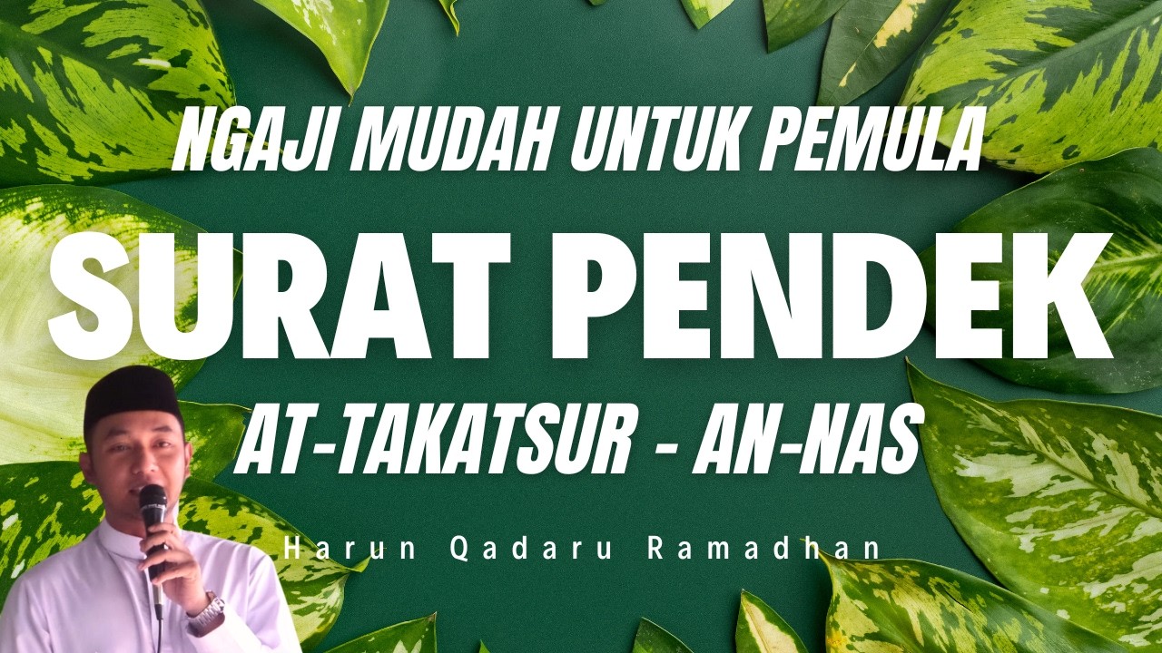 🔴 BELAJAR NGAJI SURAT PENDEK JUZ 30❗ BELAJAR BACA AL-QUR'AN DENGAN MUDAH DAN PELAN❗