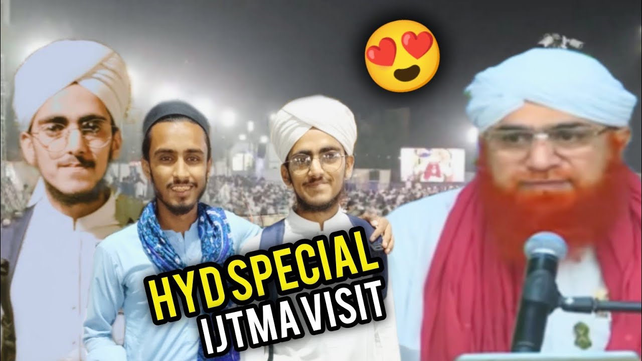 HYD SPECIAL IJTMA VISIT BY HAJI IMRAN ATTARI 💞😍