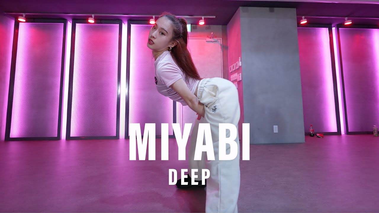 HYO - DEEP / MIYABI Choreography