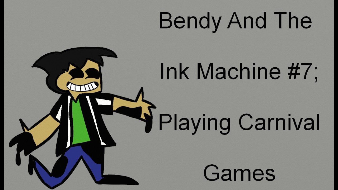 Bendy And The Ink Machine #7; Playing Carnival Games