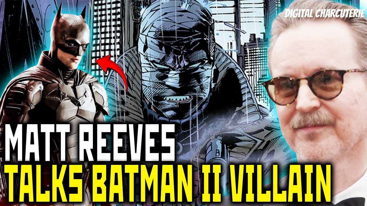 The Batman 2 Villain REVEALED?!  Did Matt Reeves Basically CONFIRM HUSH!?