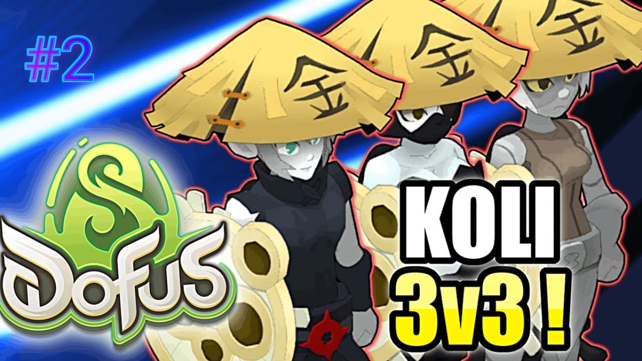 Dofus Unity - Koli 3v3 Eliotrope / Sram / Ecaflip #2