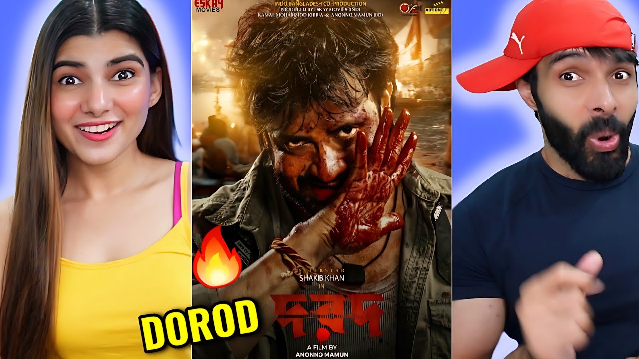 Dorod (দরদ) | Official Teaser Reaction | Shakib Khan | Sonal Chauhan | Anonno Mamun | Eskay Movies