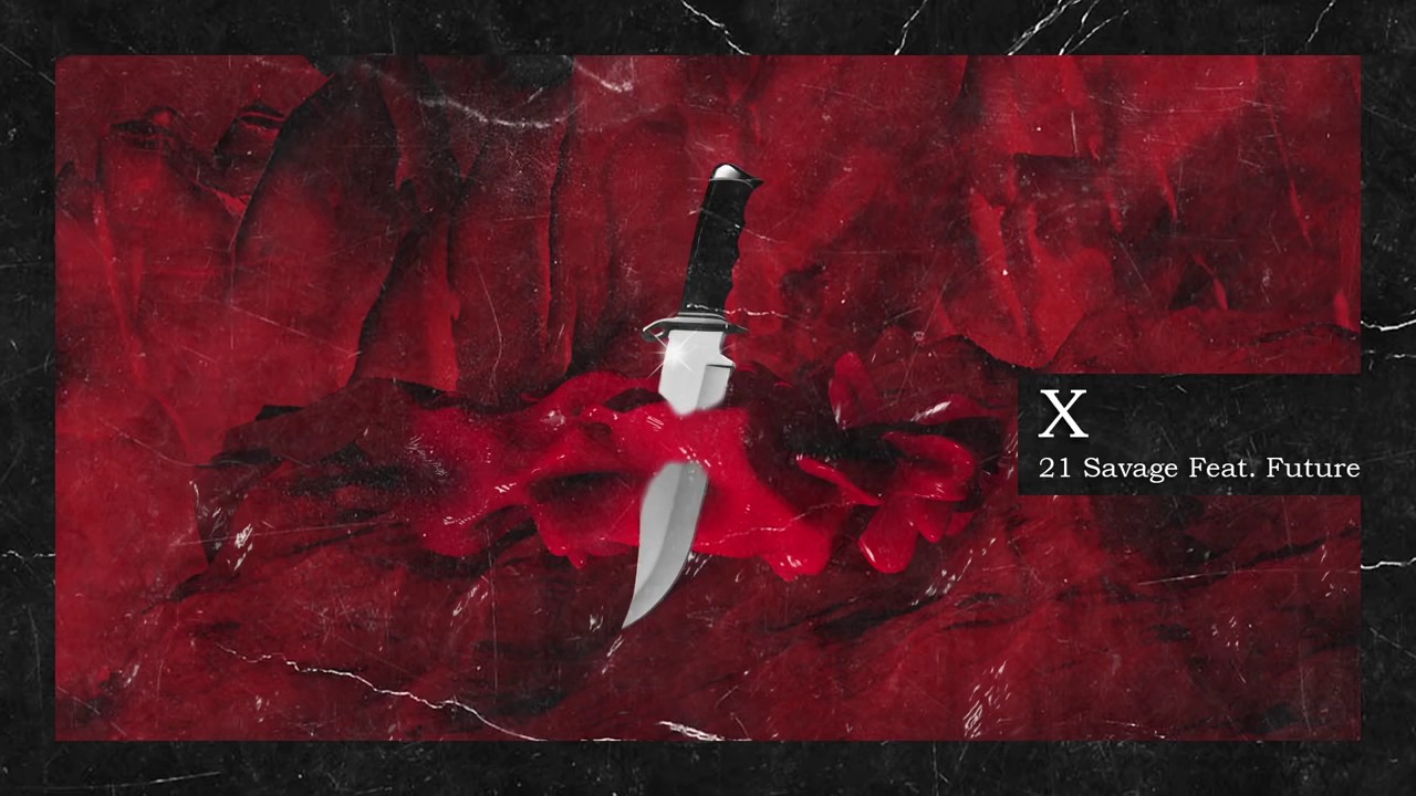 21 savage  flexing on my ex bitch