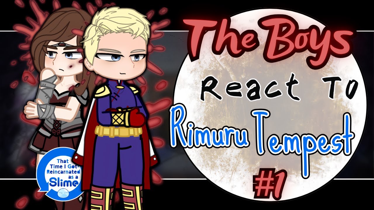 The Boys React To Rimuru Tempest As A Alien || Gacha Reaction || Part 1/2
